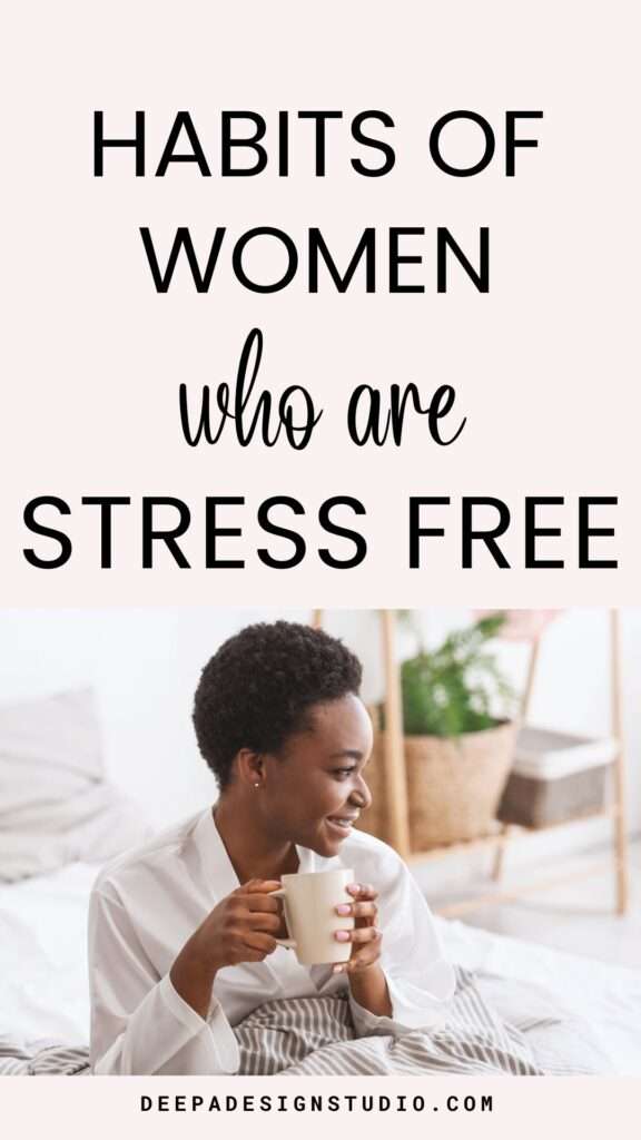 habits of women who are stress free