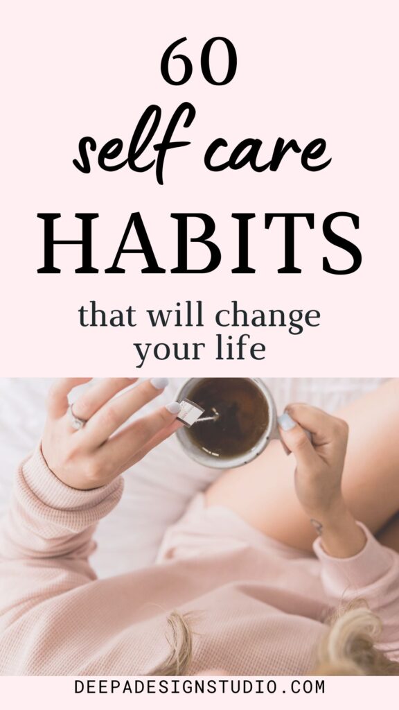 self care habits that will change your life