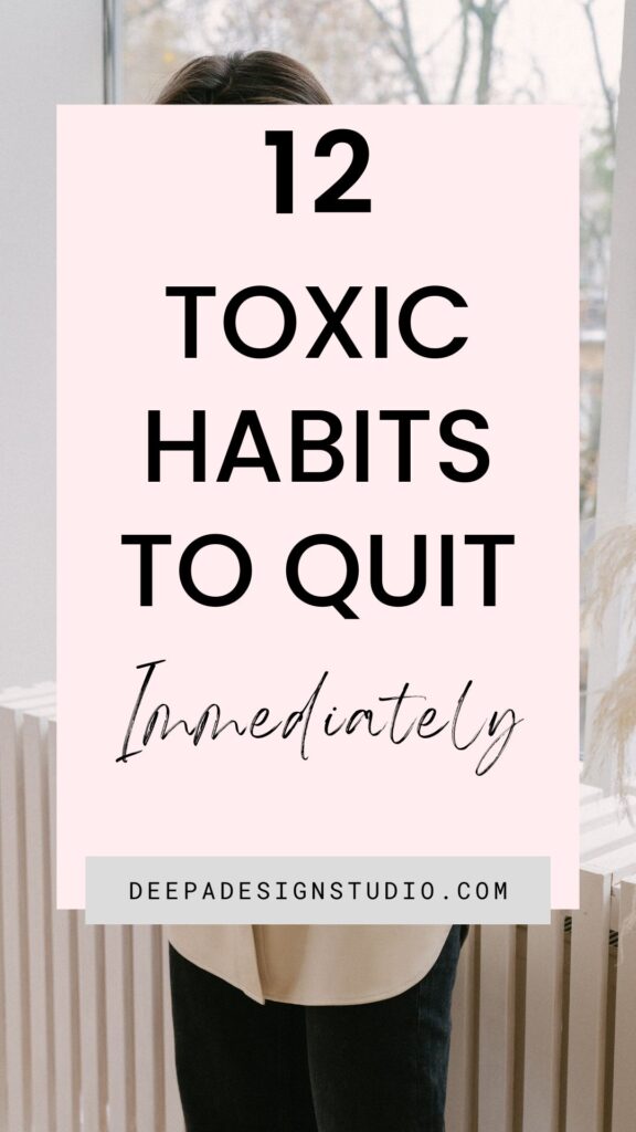 12 toxic habits to quit