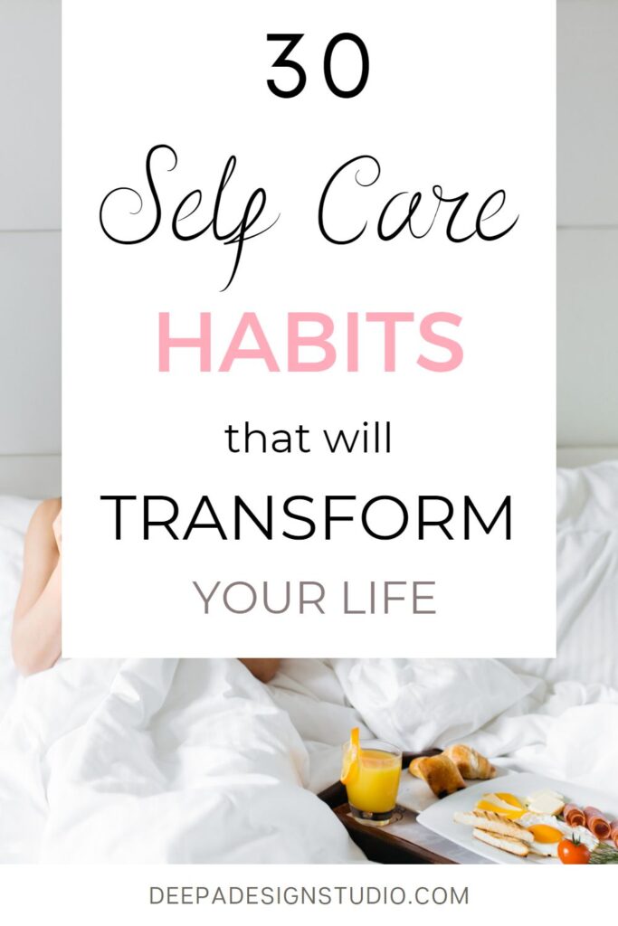30 self love habits that will transform your life