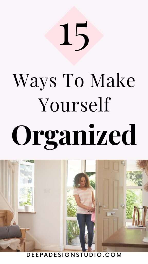 15 ways to make your life organized