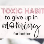 8 toxic habits to give up in morning for better
