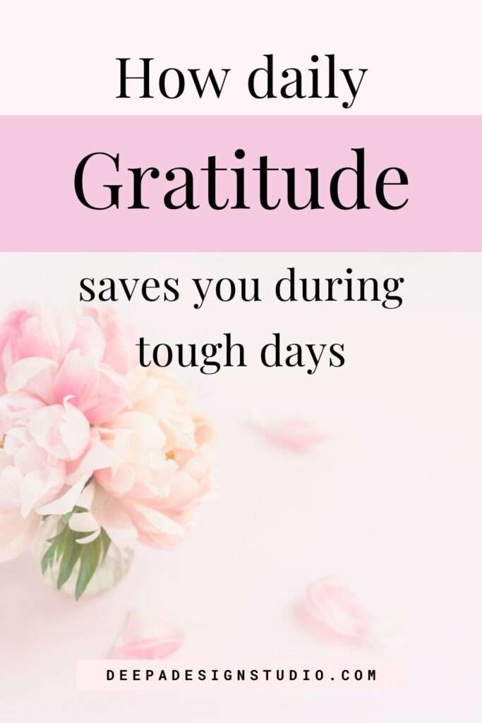 how daily gratitude saves you during tough days