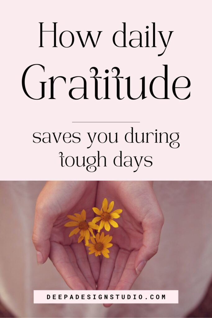how daily gratitude saves you during tough days