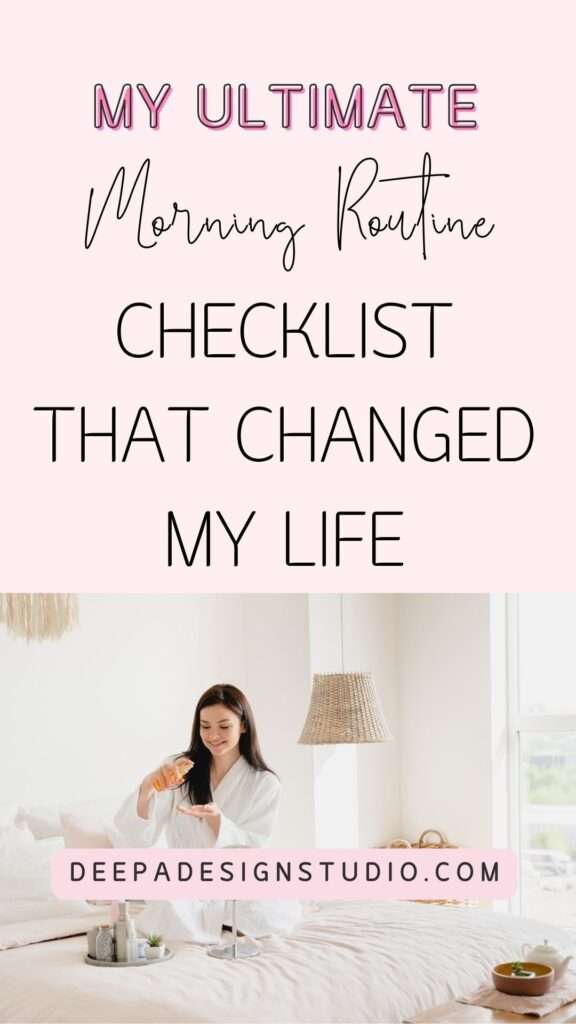 my ultimate morning routine checklist that changed my life