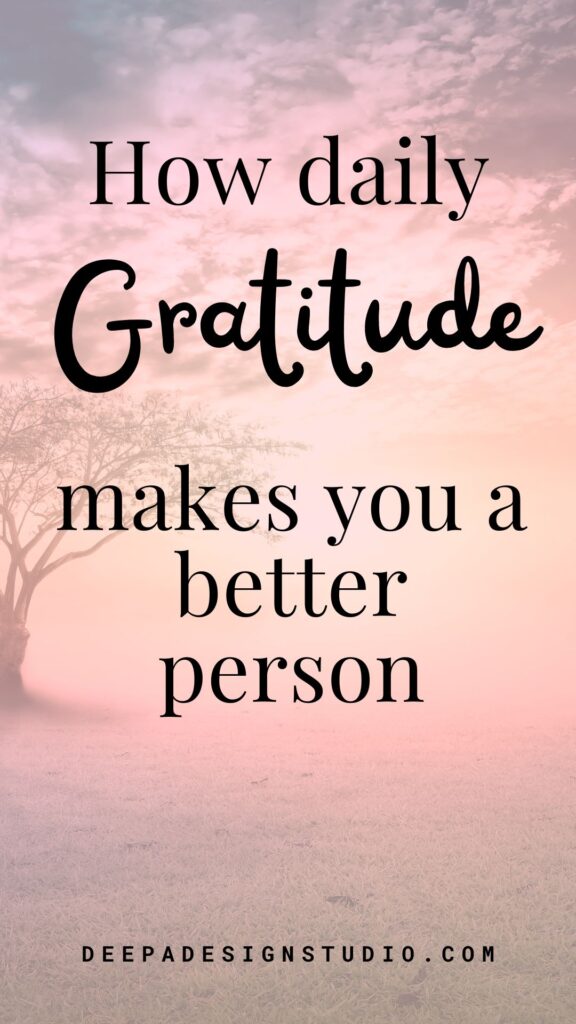 how gratitude makes you a better person