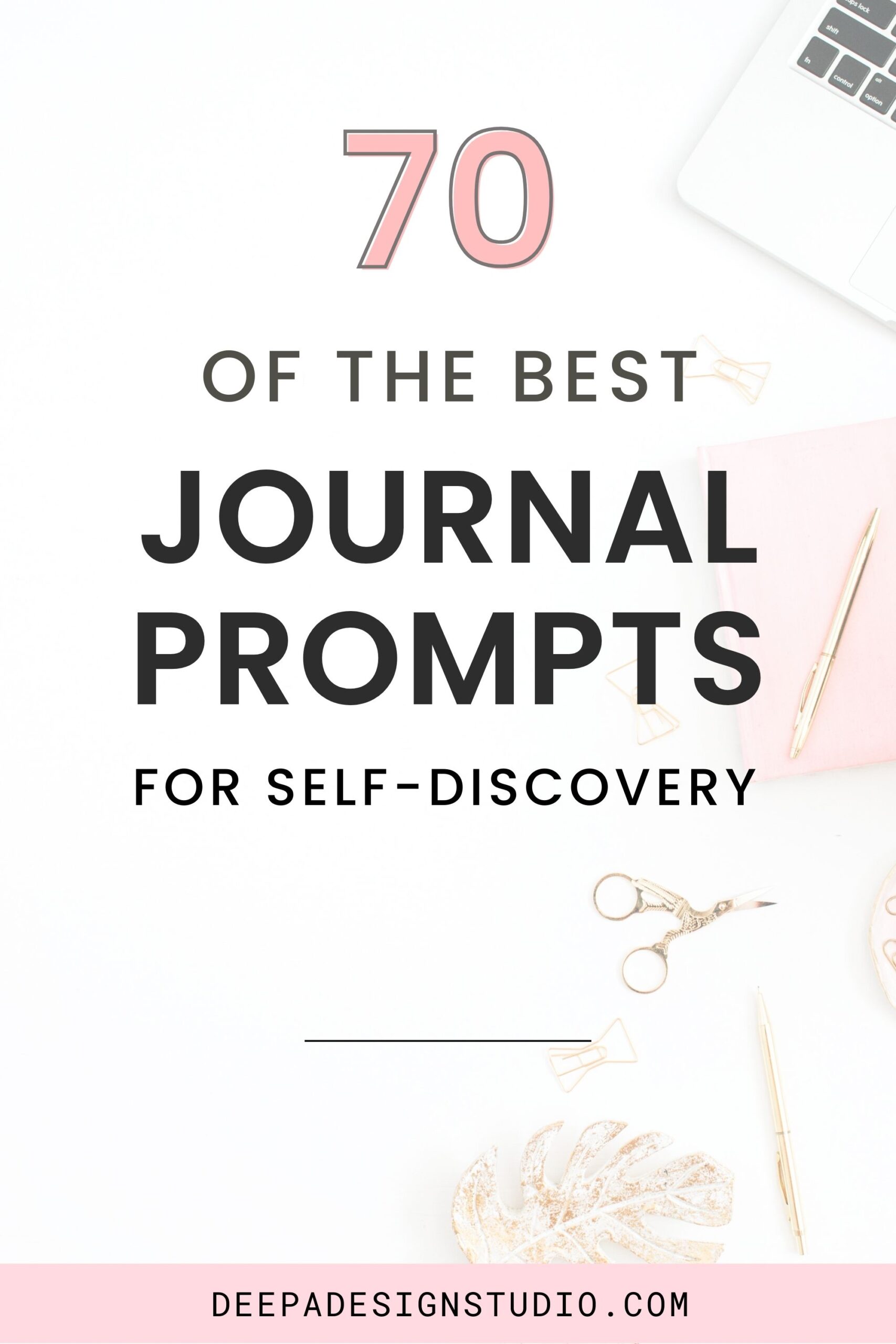 70 Powerful Journal Prompts For Self Discovery And Growth