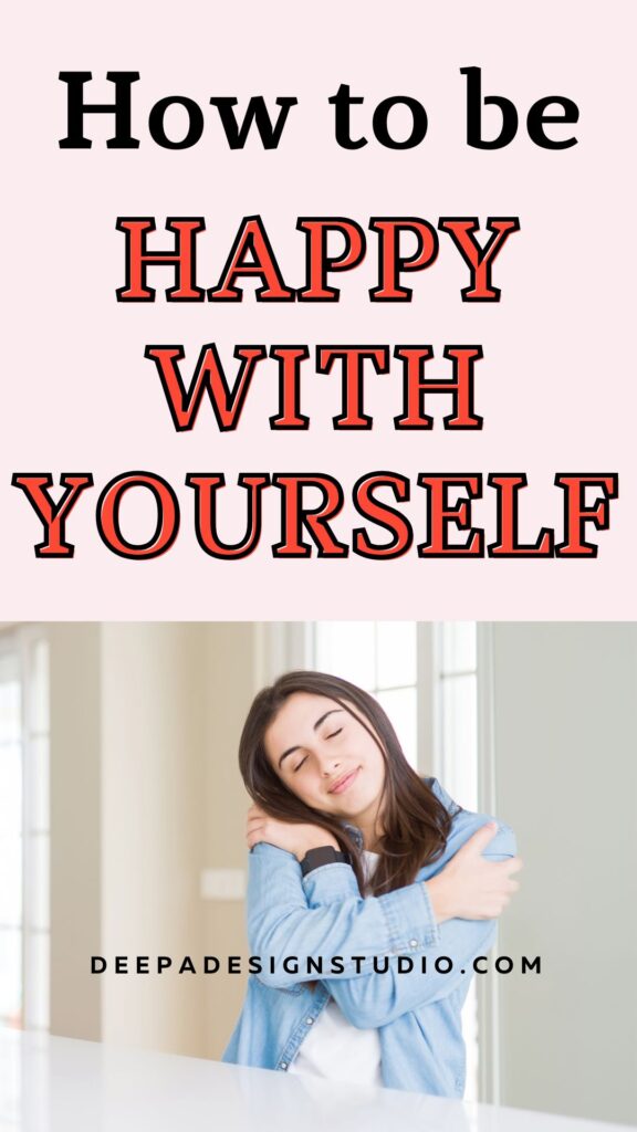 how to be happy with yourself 