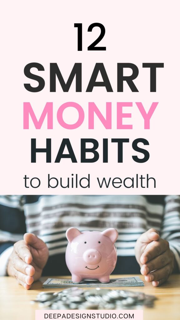 12 smart money habits to build wealth