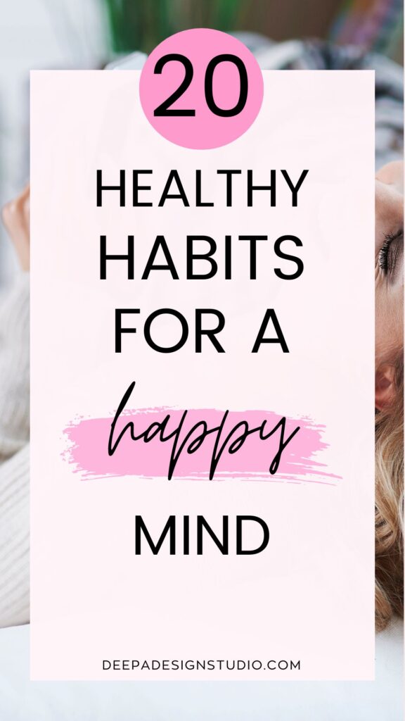 20 healthy habits for a happy mind 