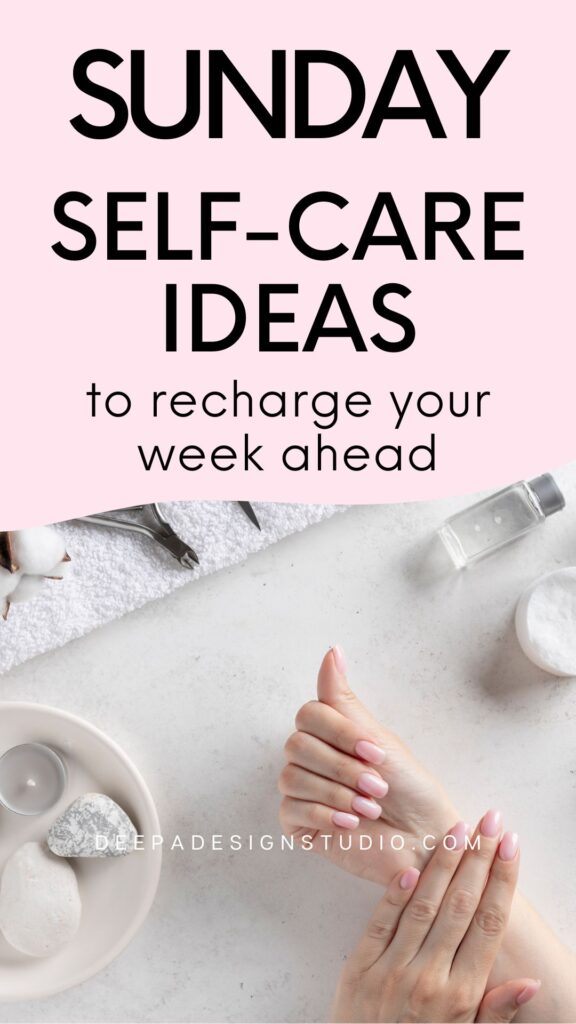 Sunday Self-care Habits to Recharge and Reset Your Week Ahead