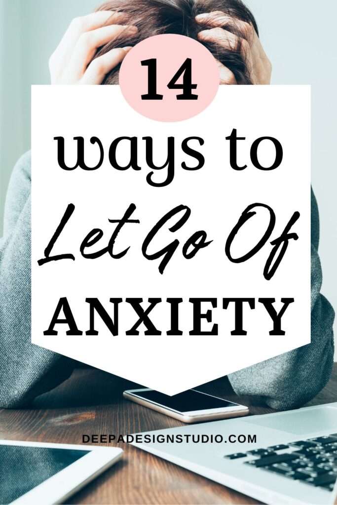 14 ways to let go of anxiety