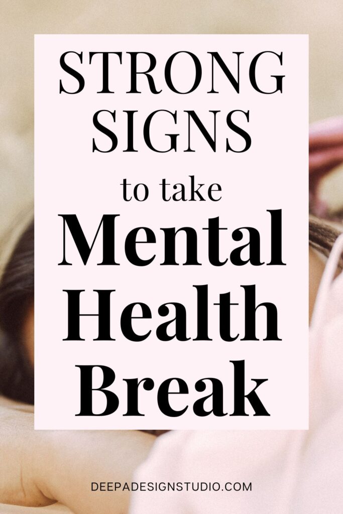 strong signs to take mental break in life