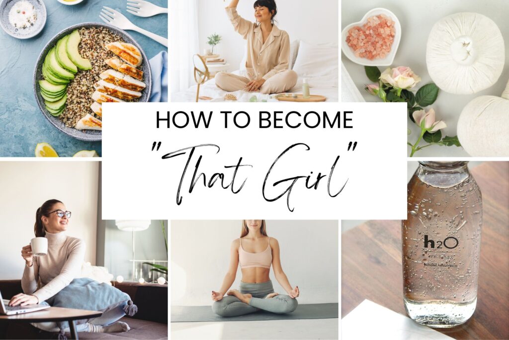how to become that girl guide to that girl routine