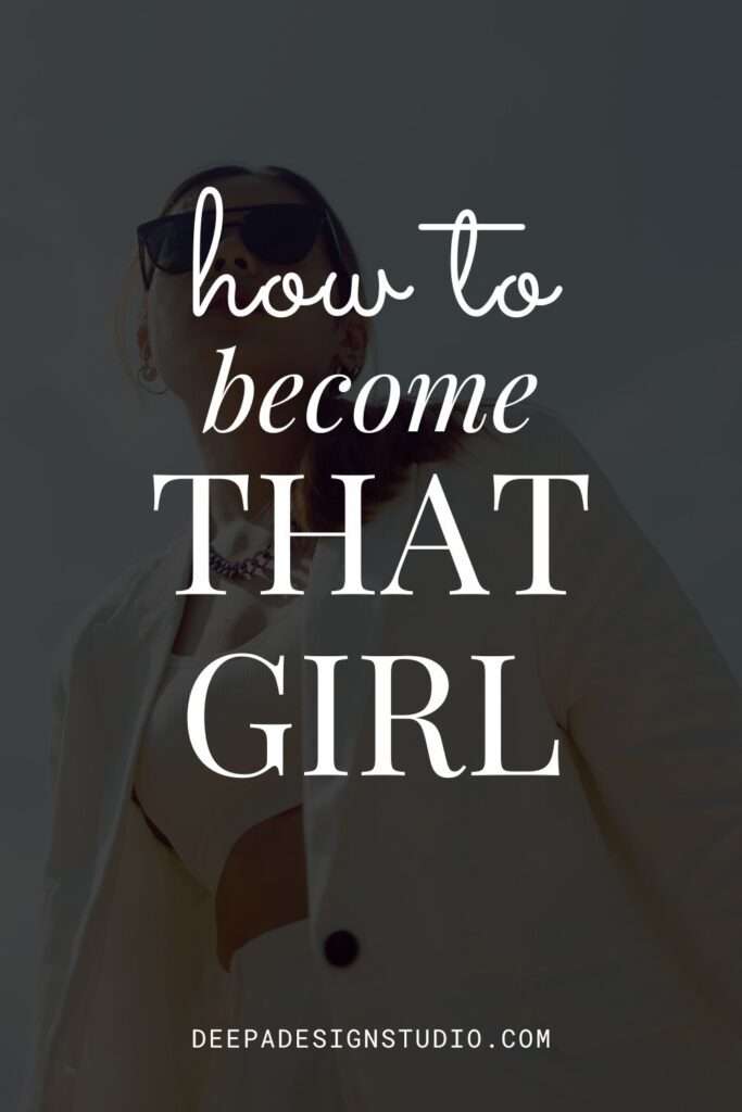 how to become that girl