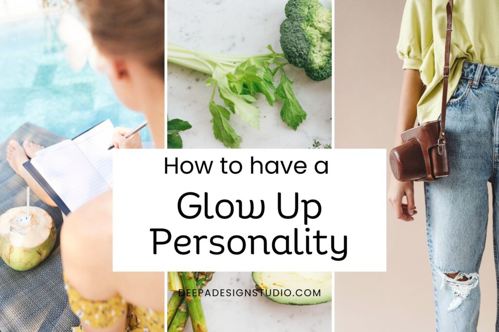 how to have glow up personality
