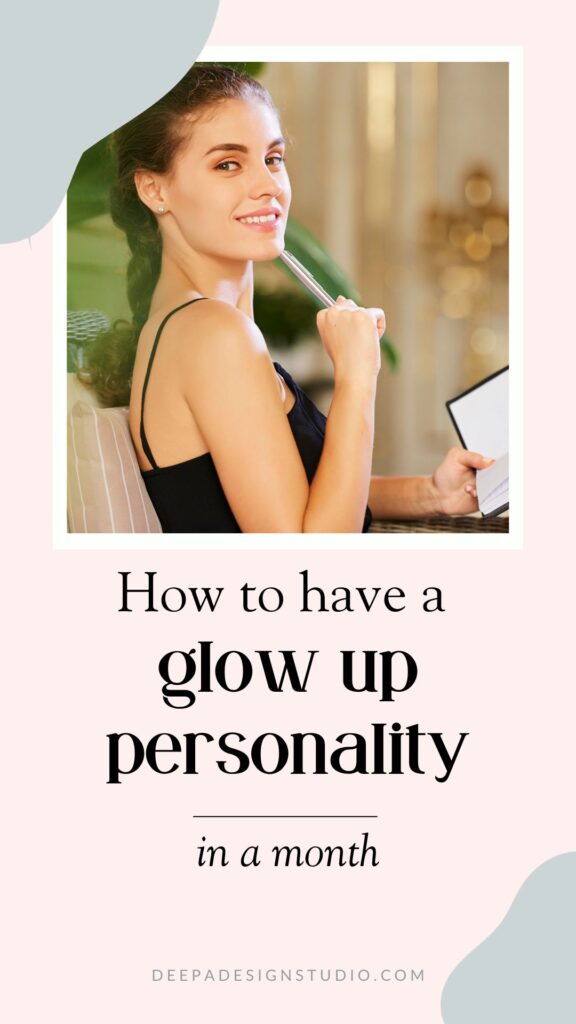 how to have a glow up personality in a month