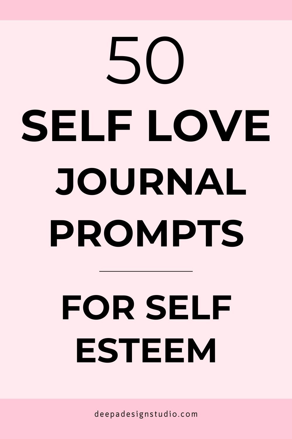 50 Self love Journal Prompts for Self esteem