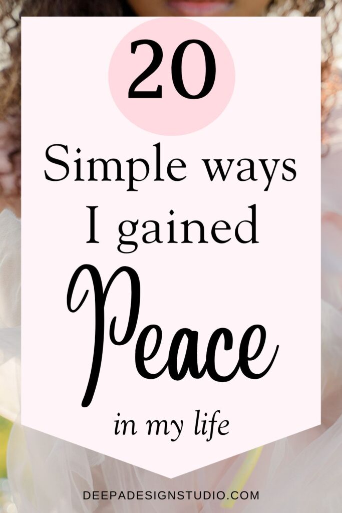 20 simple ways I gained peace in life