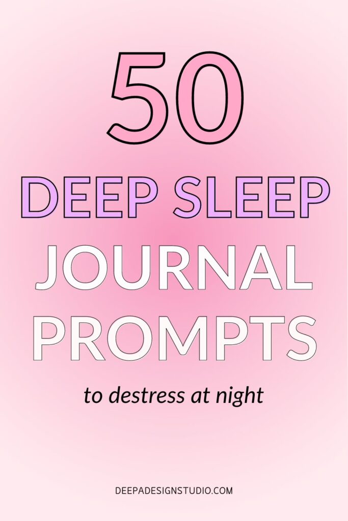 50 deep sleep journal prompts