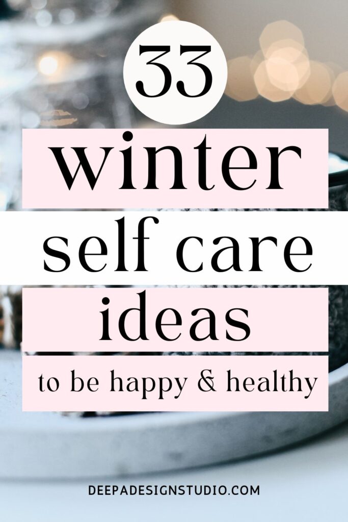 33 winter self care ideas
