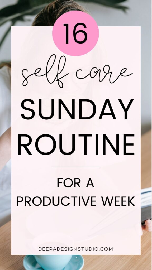 12 self care sunday habits for a productive week