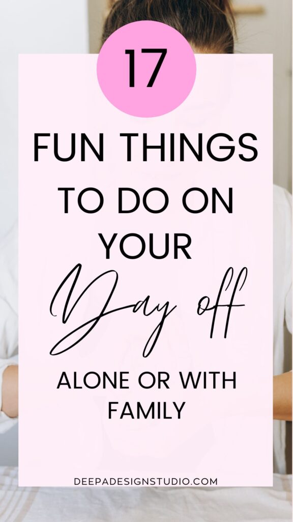 17 fun things to do on your day off