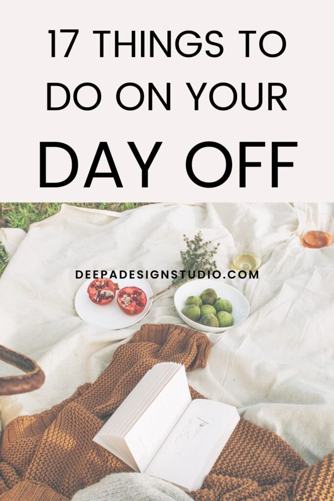 17 things to do on your day off