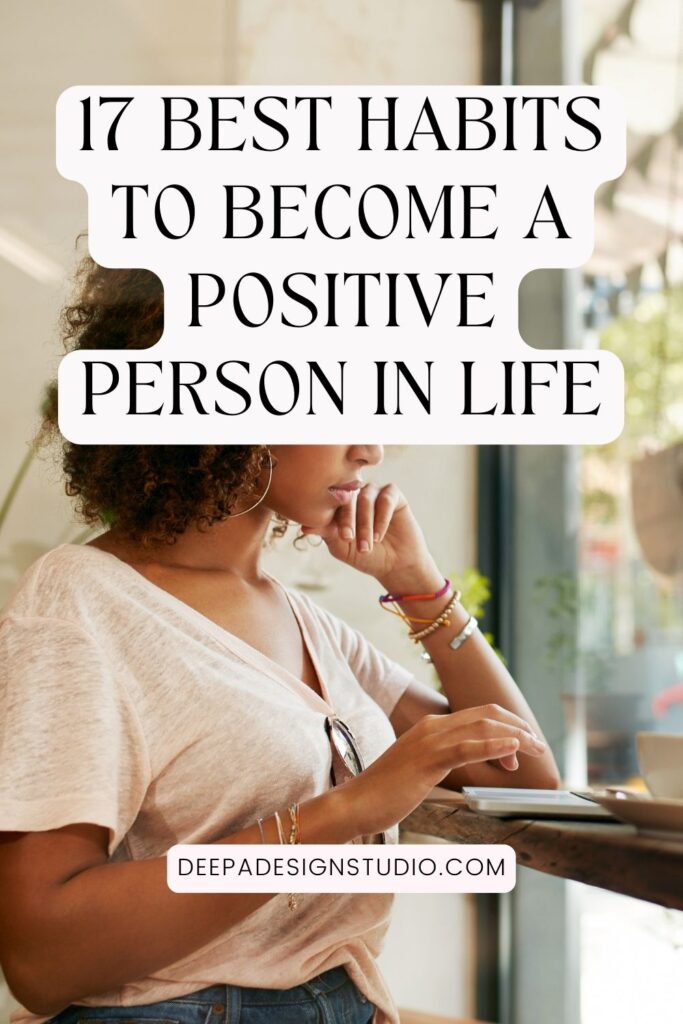 best habits to become positive person in life