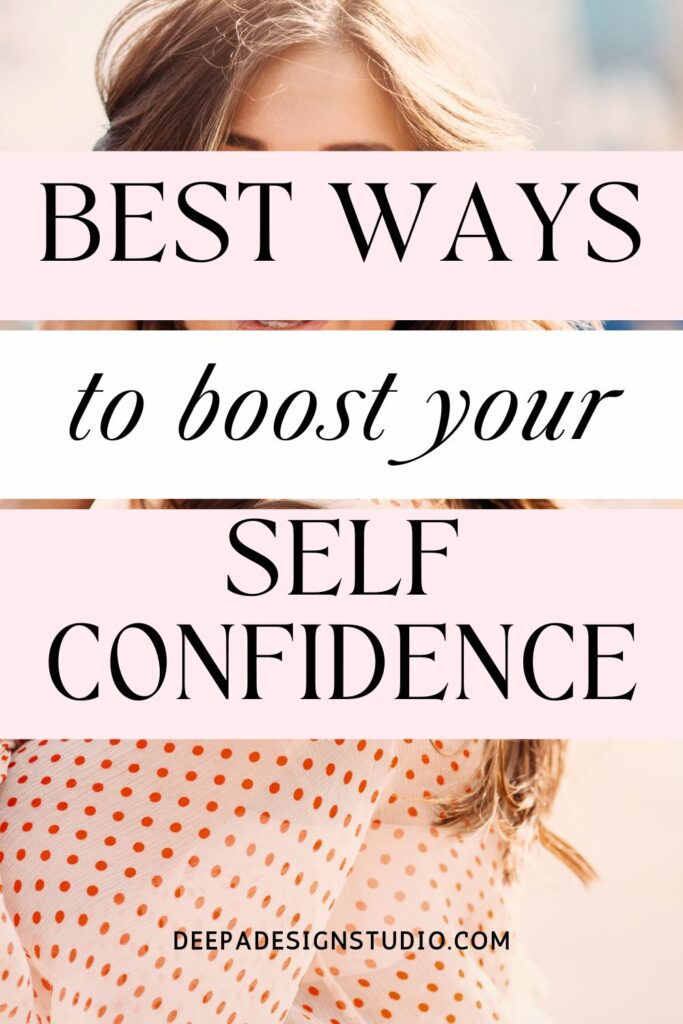 best ways to boost self confidence- simple habits to improve confidence