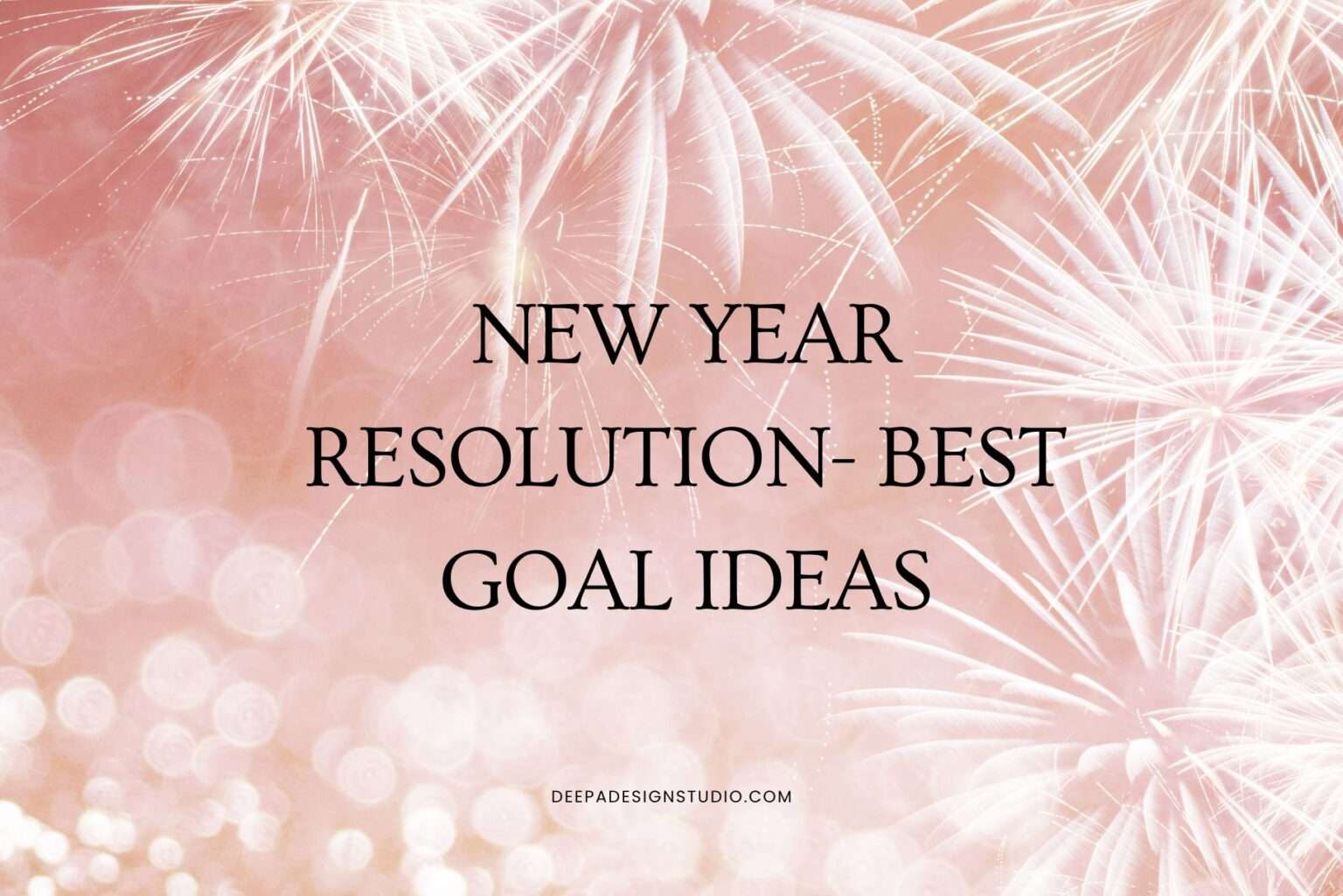 New Year Resolution 86 Healthy Goal Ideas for 2025