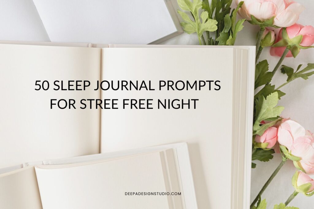 sleep journal prompts for stress free night
