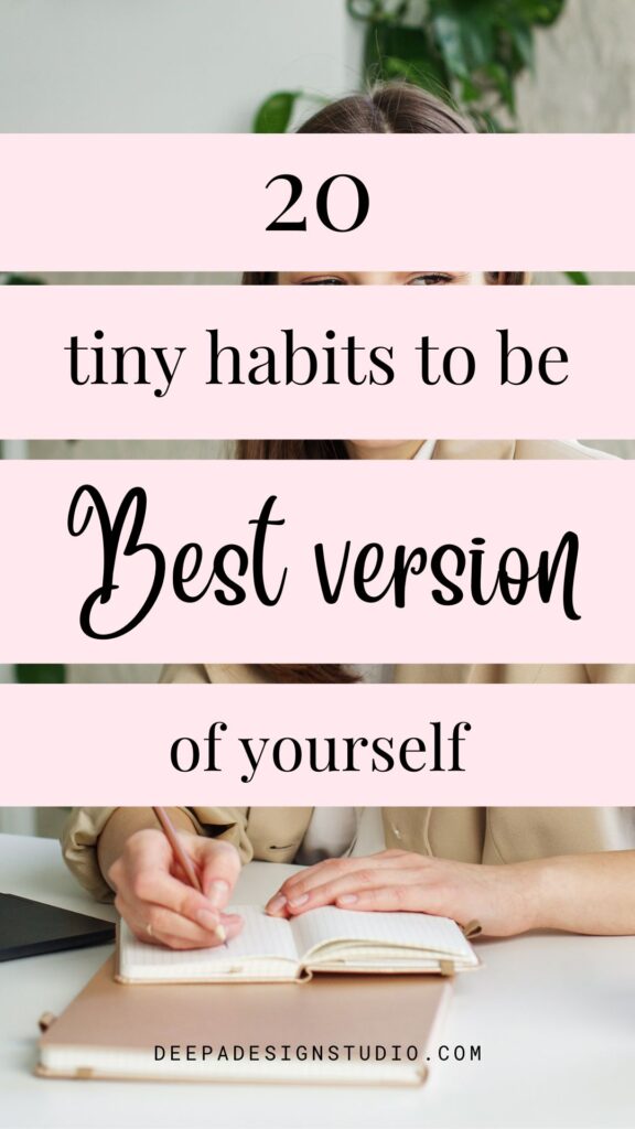 20 tiny habits to be best version of yourself