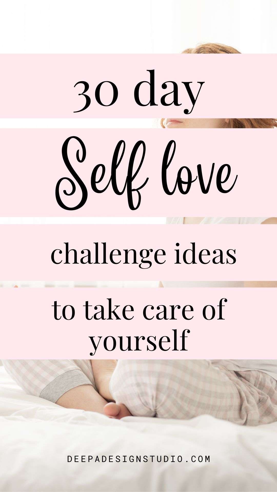 30-day Self love Challenge Ideas To Take Care Of Yourself