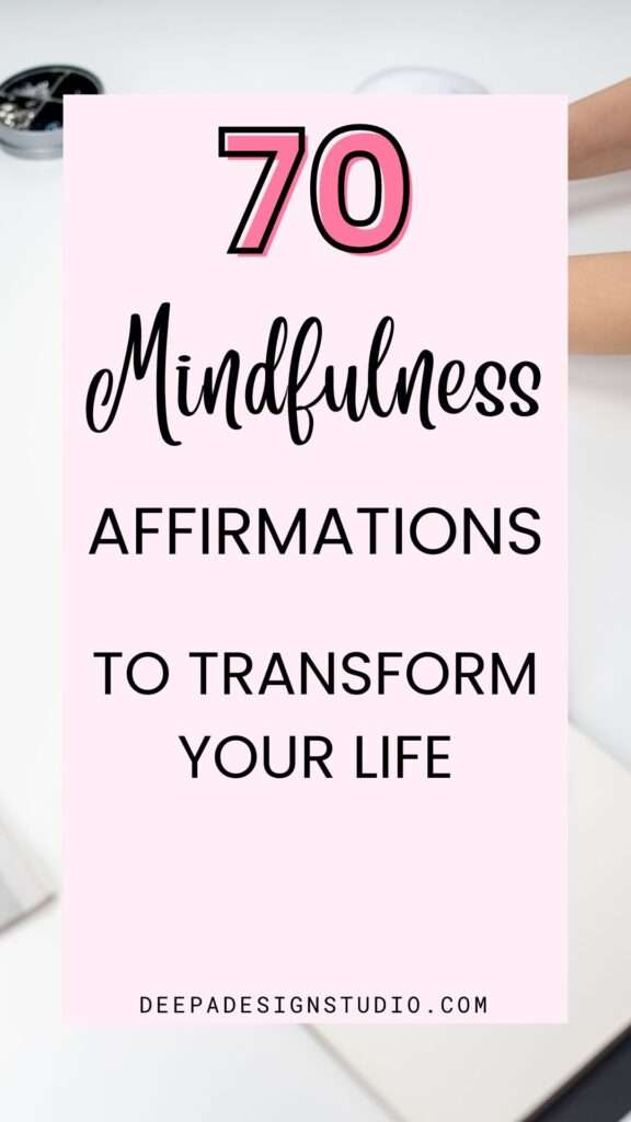 mindfulness affirmations to transform your life