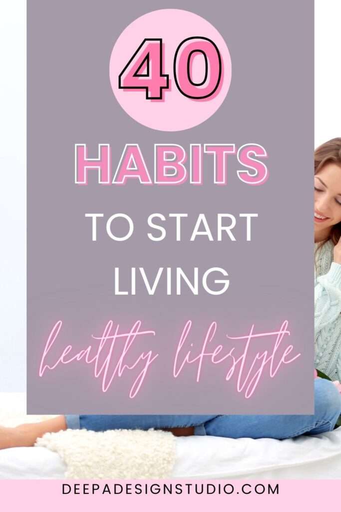 40 habits to start living healthy lifestyle