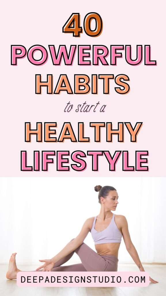 40 powerful habits for healthy lifestyle