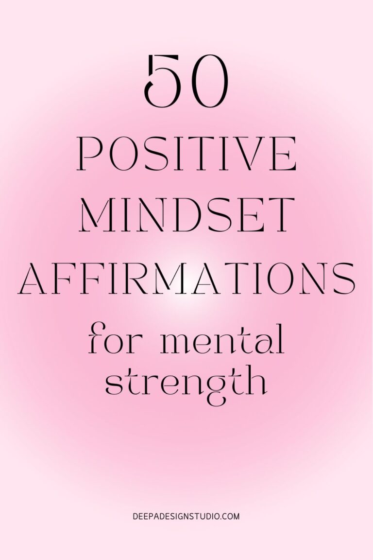 50 Positive Mindset Affirmations for Mental Strength