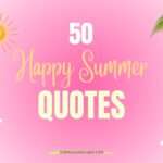 50 summer fun quotes happy