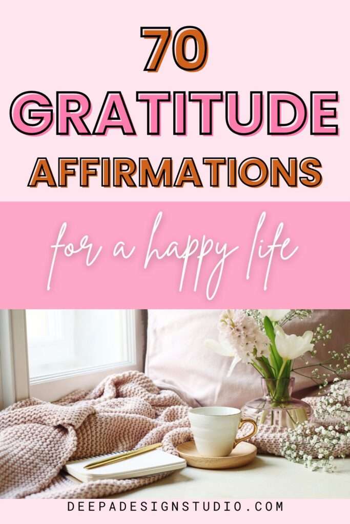 70 gratitude affirmations for happy life