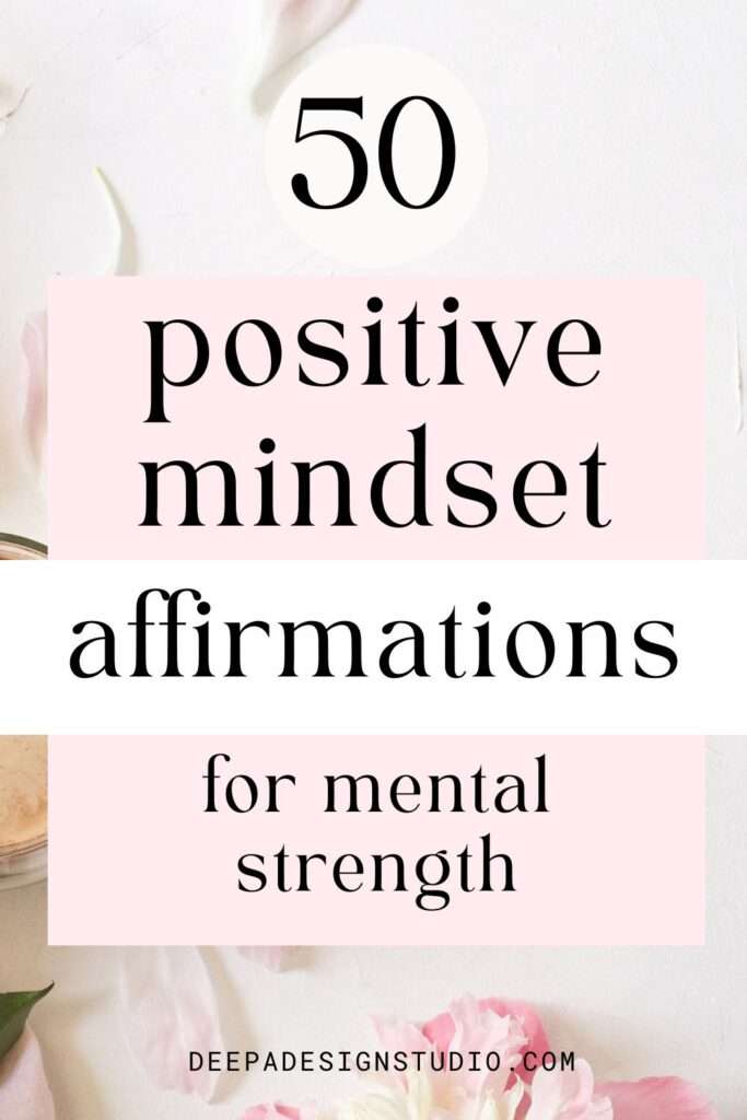 positive mindset affirmations for mental strength (1)