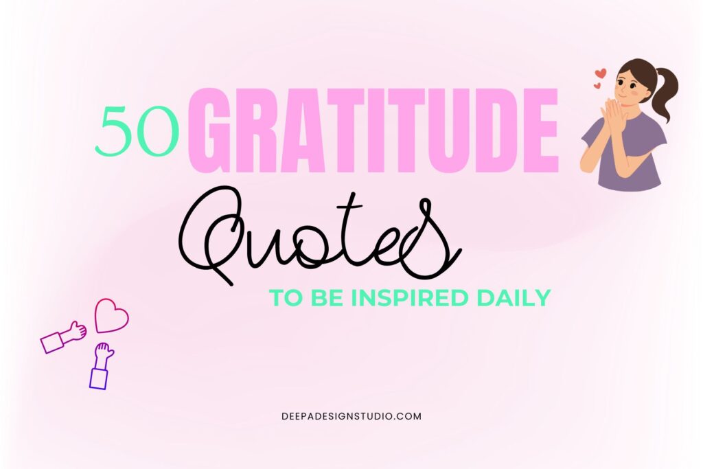 50 powerful gratitude quotes to be inspired