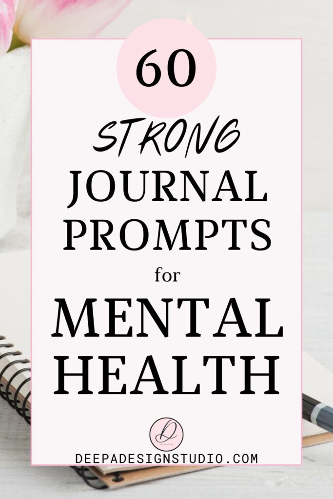 60 strong journal prompts for mental health mental clarity