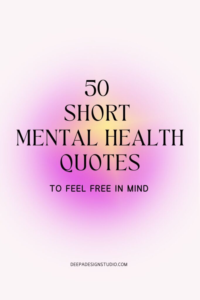 short inspirational mental health quotes for free mind