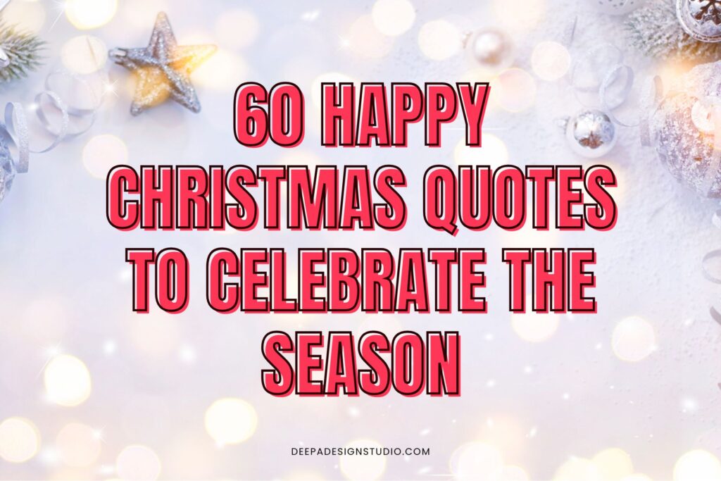 60 happy Christmas quotes to celebrate festive season