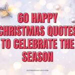 60 happy Christmas quotes to celebrate festive season