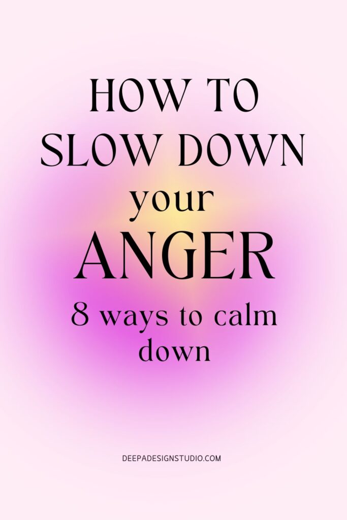 how to slow down your anger 8 ways to calm down resentment