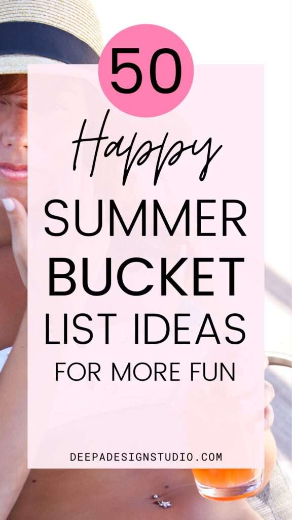 50 happy summer bucket list ideas for more fun in life