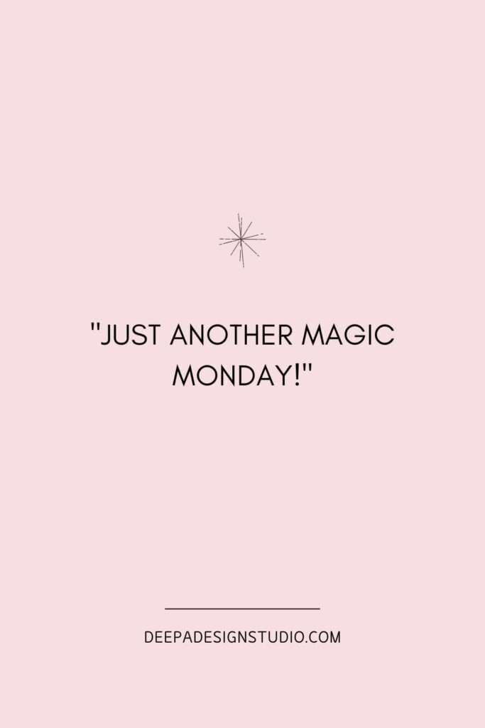 Instagram captions for Monday