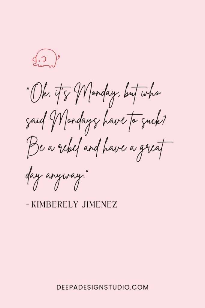 motivational Monday message for good day
